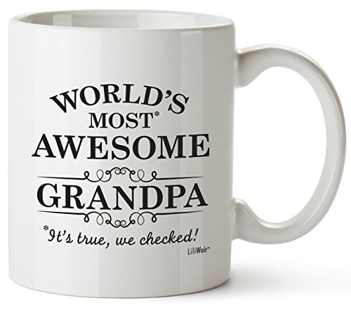 Grandpa Gifts Funny Greatest Valentines Grandfathers Day Gifts Papa Best Ever Birthday Coffee Mugs Cups The Gramps or Pappy's Birthdays Novelty Cup Ideas World's Most Awesome Grandfather Gag Mug