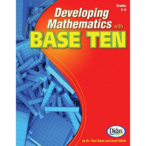 Didax Educational Resources Developing Math with Base Ten