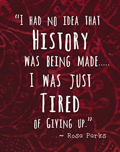 Colorful Batik Pattern Wall Art Print ~ ROSA PARKS Famous Quote: 'I Had No Idea HISTORY was being Made...' (8"×10") Colorful Batik Pattern Wall Art Print ~ ROSA PARKS Famous Quote: 'I Had No Idea HISTORY was being Made...' (8"×10")