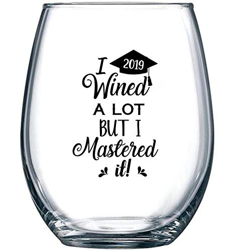 I Wined A Lot, But I Mastered It - College Graduation Gift Idea for Masters Degree - Funny MBA Gifts for Him or Her - 15 oz Stemless Wine Glass