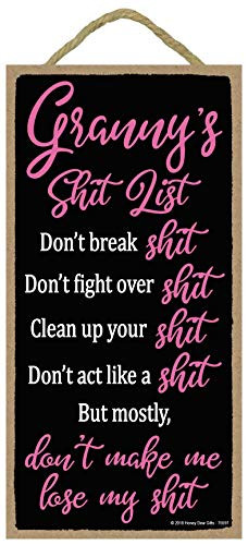 Granny's Shit List - 5 x 10 inch Hanging Signs, Wall Art, Decorative Wood Sign, Home Decor, Funny Inappropriate Family Signs