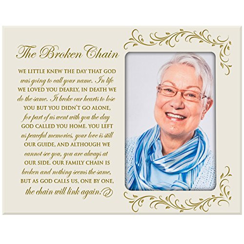 LifeSong Milestones The Broken Chain Poem in Loving Memory Custom Memorial Sympathy Photo Frame Holds 4 x 6 Picture (Ivory)