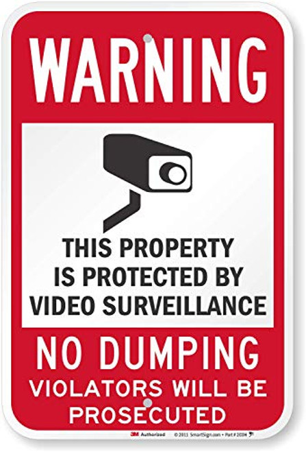 SmartSign "Warning - Property Protected By Video Surveillance, No Dumping" Sign | 12" x 18" 3M Engineer Grade Reflective Aluminum SmartSign "Warning - Property Protected By Video Surveillance, No Dumping" Sign | 12" x 18" 3M Engineer Grade Reflective Aluminum