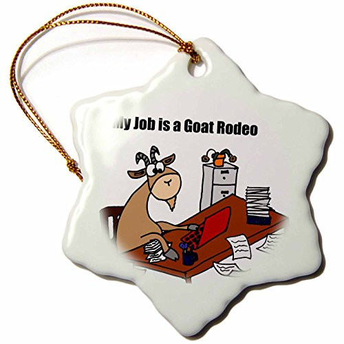 3dRose ORN_196082_1 My Job is a Goat Rodeo Cartoon Snowflake Porcelain Ornament, 3"