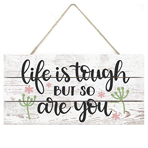 MRC Wood Products Life is Tough But So are You Wooden Plank Sign 5x10