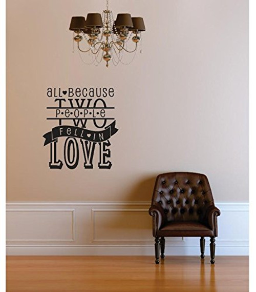 Design with Vinyl RE 1 C 2350 All Because Two People Fell In Love Image Quote Vinyl Wall Decal Sticker, 12 x 12", Black