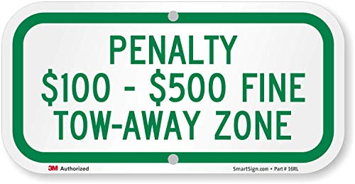 "Penalty: $100 - $500 Fine, Tow-Away Zone" Handicap Parking Sign By SmartSign | 6" x 12" 3M Engineer Grade Reflective Aluminum