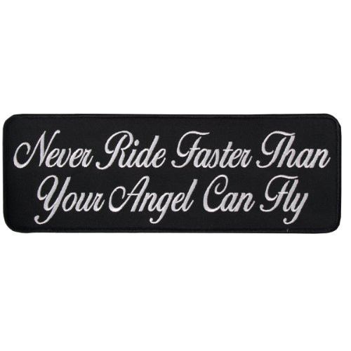 Hot Leathers Never Ride Faster Than...Patch (1" Width x 4" Height)
