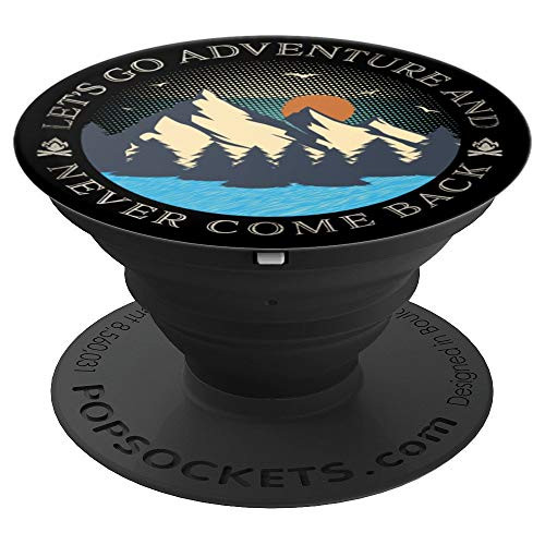 Let's Go Adventure Nature Sunsets Outdoors Hiking Gift PopSockets Grip and Stand for Phones and Tablets