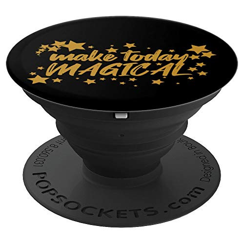 Make Today Magical PopSockets Grip and Stand for Phones and Tablets