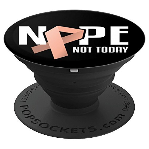 Nope Not Today Uterine Cancer Peach Support Ribbon PopSockets Grip and Stand for Phones and Tablets