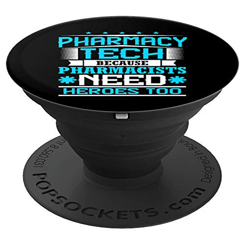 Funny Pharmacy Tech Tehnician Heroes New Job Gift - PopSockets Grip and Stand for Phones and Tablets