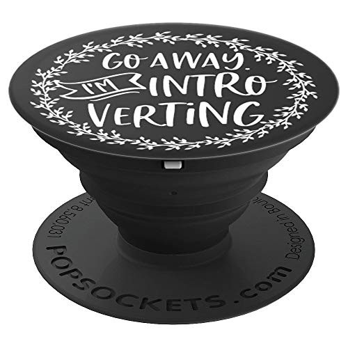 Go Away I'm Introverting Anti Social Introvert on Black - PopSockets Grip and Stand for Phones and Tablets