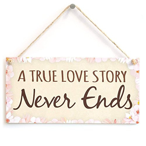 Meijiafei A True Love Story Never Ends - Romantic Sign Plaque 10" X 5"
