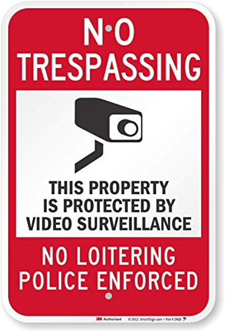 "No Trespassing - Property Protected By Video Surveillance, No Loitering" Sign By SmartSign | 12" x 18" 3M Engineer Grade Reflective Aluminum