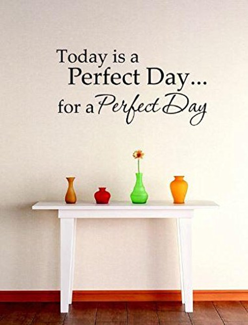 Design with Vinyl RE 2 C 2099 Today is A Perfect Day for A Perfect Day Quote Vinyl Wall Decal Sticker, 14 x 28", Black Design with Vinyl RE 2 C 2099 Today is A Perfect Day for A Perfect Day Quote Vinyl Wall Decal Sticker, 14 x 28", Black