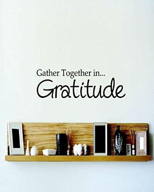Design with Vinyl RE 2 C 2127 Gather Together in Gratitude Quote Vinyl Wall Decal Sticker, 14 x 28" Design with Vinyl RE 2 C 2127 Gather Together in Gratitude Quote Vinyl Wall Decal Sticker, 14 x 28"