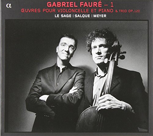 Fauré: Piano Trio / Works for Cello & Piano
