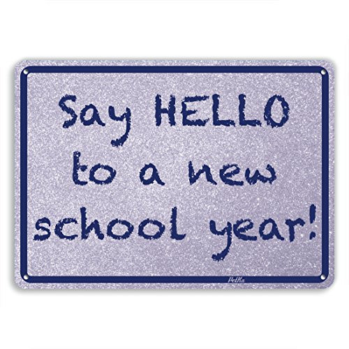 "Say Hello To A New School Year" 14"x10" Aluminum Sign