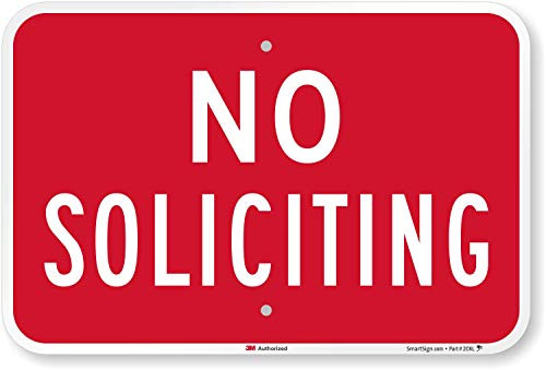 "No Soliciting" Sign by SmartSign | 12" x 18" 3M Engineer Grade Reflective Aluminum