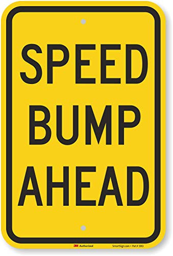 "Speed Bump Ahead" Sign By SmartSign | 12" x 18" 3M Engineer Grade Reflective Aluminum