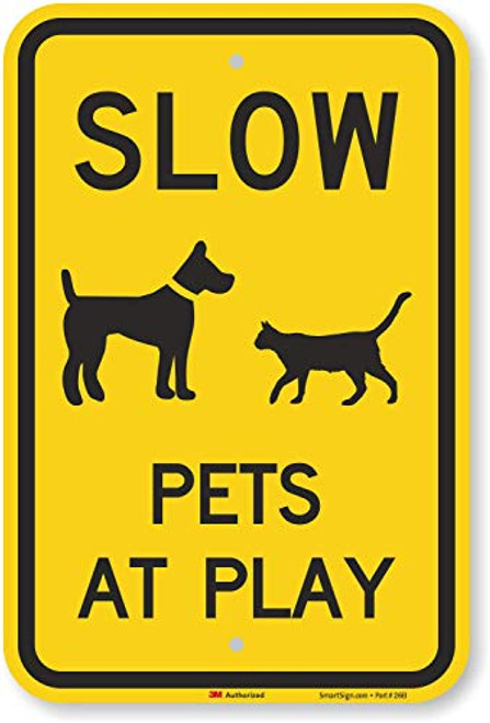 "Slow - Pets At Play" Sign By SmartSign | 12" x 18" 3M High Intensity Grade Reflective Aluminum "Slow - Pets At Play" Sign By SmartSign | 12" x 18" 3M High Intensity Grade Reflective Aluminum