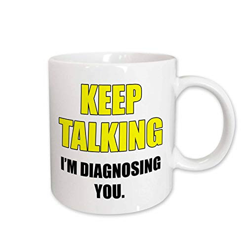 3dRose 186235_1 Keep Talking I'M Diagnosing You Yellow And Black Ceramic Mug, 11 oz, 3dRose 186235_1 Keep Talking I'M Diagnosing You Yellow And Black Ceramic Mug, 11 oz,