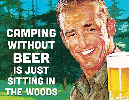 Desperate Enterprises Camping Without Beer Tin Sign, 16" W x 12.5" H Desperate Enterprises Camping Without Beer Tin Sign, 16" W x 12.5" H