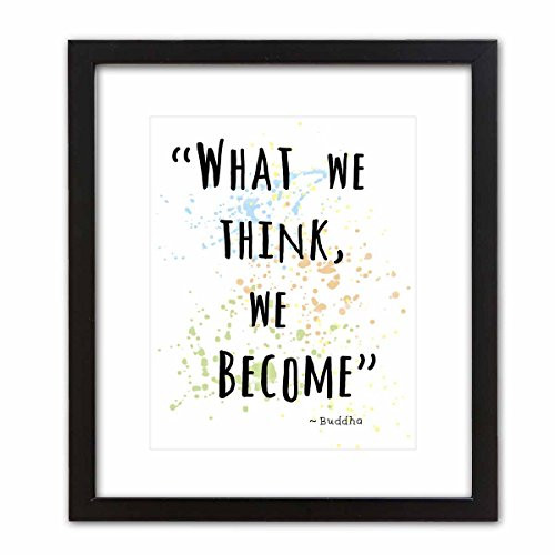Wall Art Print ~ Famous Quote from the Words of the Buddha: "What we Think, we Become" (8"×10" w/ Black Frame)