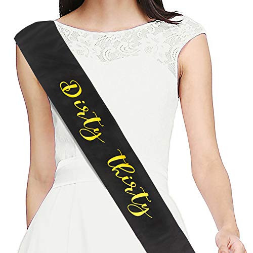 Dirty Thirty Satin Sash - 30th Birthday Sash 30 Birthday Gift Idea for Women Fun Party Sash Birthday Party Favors, Supplies and Decorations(B) Dirty Thirty Satin Sash - 30th Birthday Sash 30 Birthday Gift Idea for Women Fun Party Sash Birthday Party Favors, Supplies and Decorations(B)