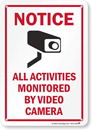 SmartSign "Notice - All Activities Monitored by Video Camera" Sign | 7" x 10" Aluminum