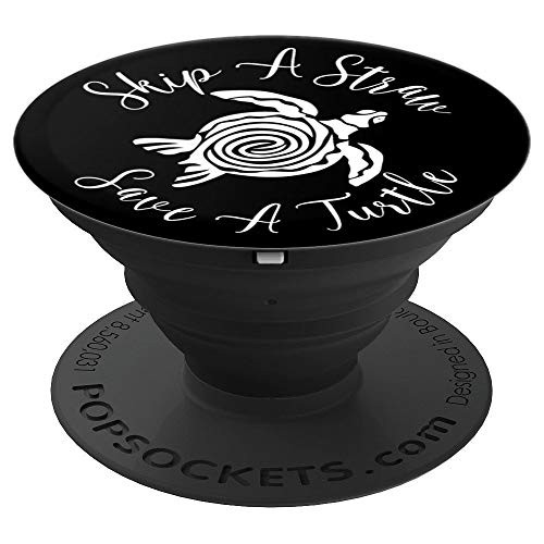 Skip A Straw Save A Turtle Sea Turtle Ocean Turtle PopSockets Grip and Stand for Phones and Tablets