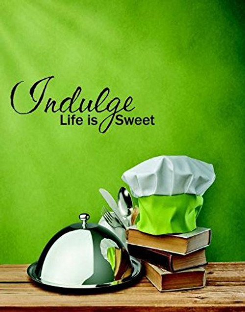 Design with Vinyl RE 1 C 2122 Life is Sweet Indulge Quote Vinyl Wall Decal Sticker, 10 x 20", Black
