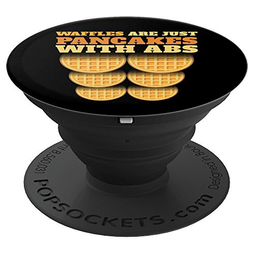 Waffles Are Just Pancakes With Abs Funny Baker Gift Grip - PopSockets Grip and Stand for Phones and Tablets