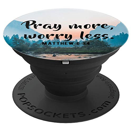 Pray More Worry Less Christian Bible Verse Matthew 6:34 - PopSockets Grip and Stand for Phones and Tablets Pray More Worry Less Christian Bible Verse Matthew 6:34 - PopSockets Grip and Stand for Phones and Tablets