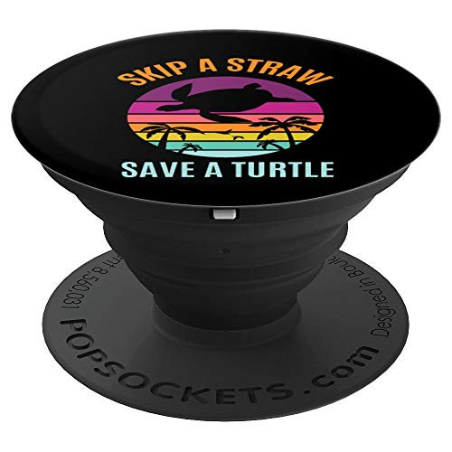 Skip The Plastic Straw to Save a Turtle Turtles Ocean Lover PopSockets Grip and Stand for Phones and Tablets