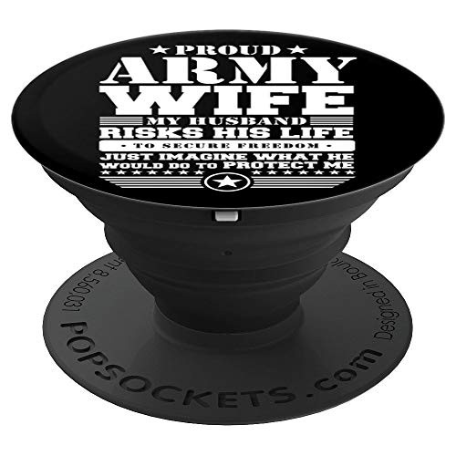 Proud Army Wife Military Wife Protects Me PopSockets Grip and Stand for Phones and Tablets