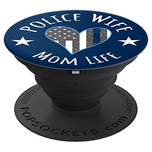 Police Wife Mom Life Thin Blue Line Mothers Gift - PopSockets Grip and Stand for Phones and Tablets