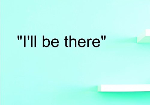 Design with Vinyl Top Selling Decals I'll Be There Wall Art 6" x 20" Black