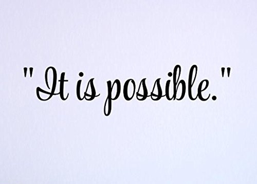 Design with Vinyl Top Selling Decals It is Possible Wall Art 6" x 20" Black