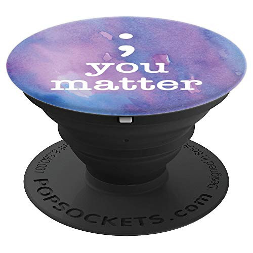 Semicolon Suicide Prevention You Matter Purple Blue - PopSockets Grip and Stand for Phones and Tablets