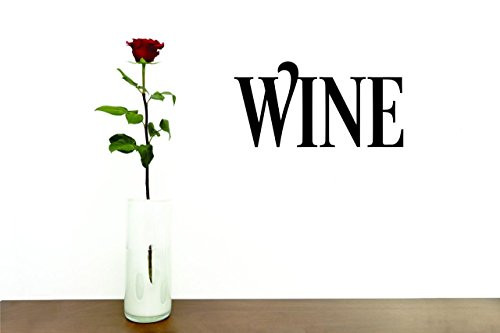 Design with Vinyl Moti 2561 1 Decal - Peel & Stick Wall Sticker : Wine Kitchen Quote Color: Black Size 10 Inches x 20 Inches