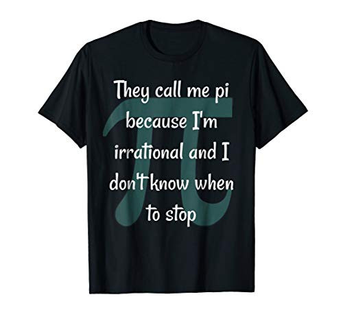 They Call Me Pi Because.. Math Funny Joke Algebra Teachers