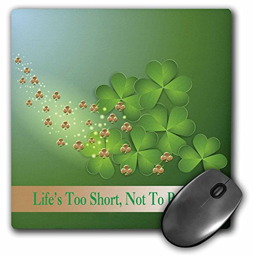 3dRose Beautiful Green and Gold Shamrocks Lifes Too Short Not to Be Irish Mouse Pad (mp_180864_1)