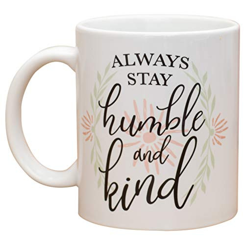 Always Stay Humble And Kind Floral Pastel 11 Oz Ceramic Stoneware Coffee Mug