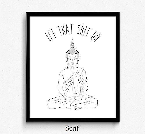 Let That Shit Go - Meditating Buddha Poster - Large (11x17 in)