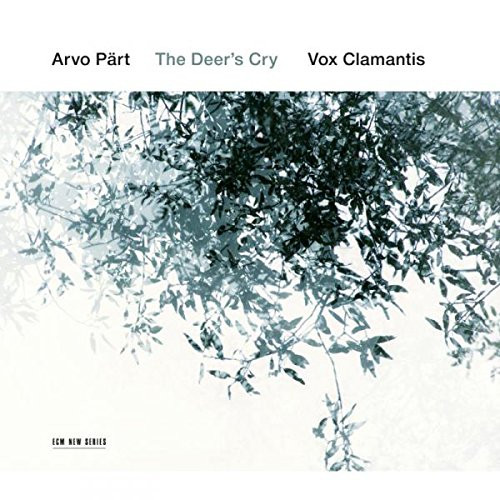 Arvo Part: The Deer's Cry