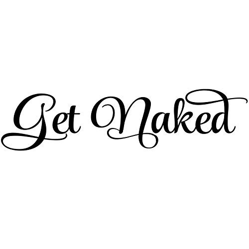 DNVEN (Black Large 36"w X 9"h) Get Naked Vinyl Decal Waterproof Bathroom Words Letters Handmade Wall Arts Decals Stickers Removable Vinyl