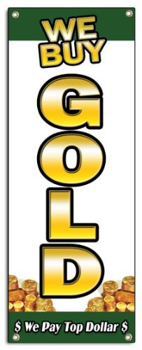 WE Buy Gold Vertical 1 Banner Sign Buying Cash for Precious Metals Purchase Signs