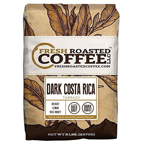 Dark Costa Rica Tarrazu, Whole Bean, Fresh Roasted Coffee LLC. (5 lb.) Dark Costa Rica Tarrazu, Whole Bean, Fresh Roasted Coffee LLC. (5 lb.)